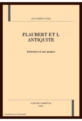 FLAUBERT ET L'ANTIQUITE