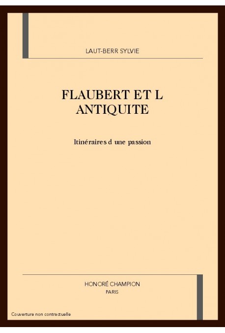 FLAUBERT ET L'ANTIQUITE