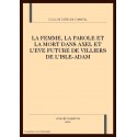 LA FEMME, LA PAROLE ET LA MORT DANS AXEL ET L'EVE FUTURE DE VILLIERS DE L'ISLE-ADAM