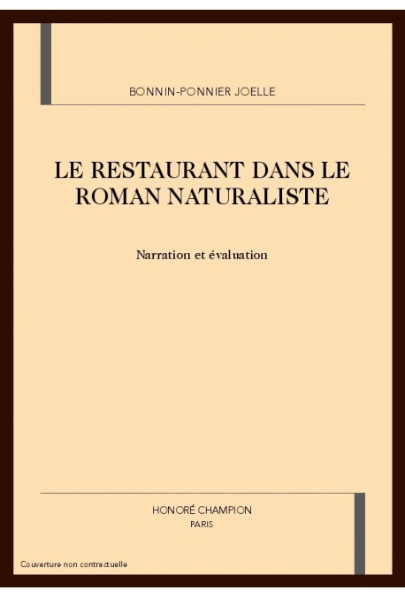 LE RESTAURANT DANS LE ROMAN NATURALISTE