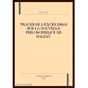 TRACES DE L'EXCES ESSAI SUR LA NOUVELLE PHILOSOPHIQUE DE BALZAC