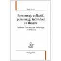 PERSONNAGE COLLECTIF, PERSONNAGE INDIVIDUEL AU THÉÂTRE