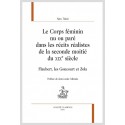LE CORPS FÉMININ NU OU PARÉ DANS LES RÉCITS RÉALISTES DE LA SECONDE MOITIÉ DU XIXE SIÈCLE