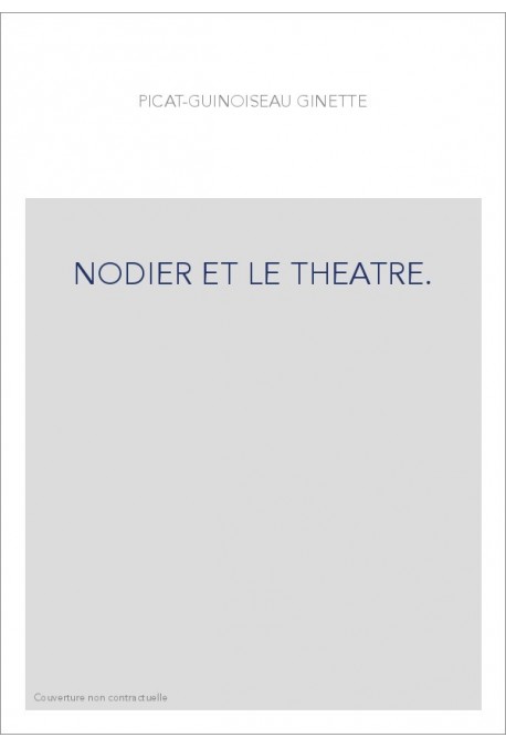 NODIER ET LE THEATRE.