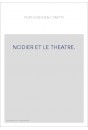 NODIER ET LE THEATRE.