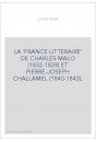 LA 'FRANCE LITTERAIRE' DE CHARLES MALO (1832-1839) ET PIERRE-JOSEPH CHALLAMEL (1840-1843).