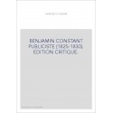 BENJAMIN CONSTANT PUBLICISTE (1825-1830). EDITION CRITIQUE.
