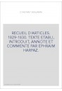 RECUEIL D'ARTICLES. 1829-1830. TEXTE ETABLI, INTRODUIT, ANNOTE ET COMMENTE PAR EPHRAIM HARPAZ.