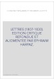 LETTRES (1807-1830). EDITION CRITIQUE REFONDUE ET AUGMENTEE PAR EPHRAIM HARPAZ.
