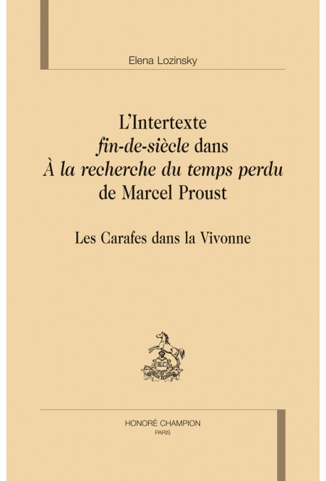 L'INTERTEXTE FIN-DE-SIÈCLE DANS À LA RECHERCHE DU TEMPS PERDU DE MARCEL PROUST