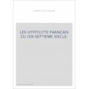 LE MYTHE DE PHEDRE. LES HYPPOLYTE FRANCAIS DU DIX-SEPTIEME SIECLE.
