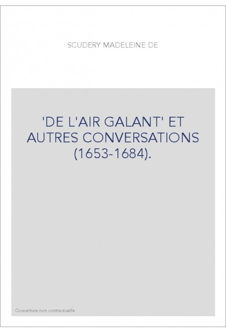 'DE L'AIR GALANT' ET AUTRES CONVERSATIONS (1653-1684).
