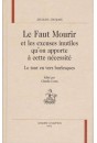 LE FAUT MOURIR ET LES EXCUSES INUTILES QU'ON APPORTE A CETTE NECESSITE.
