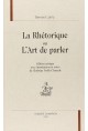LA RHETORIQUE OU L'ART DE PARLER