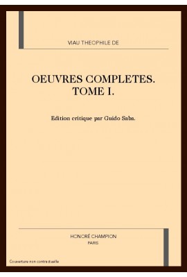 OEUVRES COMPLETES. TOME I. PREMIERE PARTIE. TRAITE DE L'IMMORTALITE DE L'AME OU LA MORT ... POESIES, LARISSA