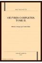 OEUVRES COMPLETES. TOME II. SECONDE PARTIE. PREMIERE JOURNEE, POESIES, LES AMOURS TRAGIQUES DE PYRAME ET...