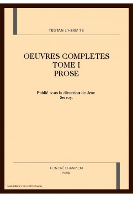 OEUVRES COMPLETES TOME I PROSE