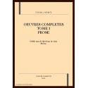 OEUVRES COMPLETES TOME I PROSE
