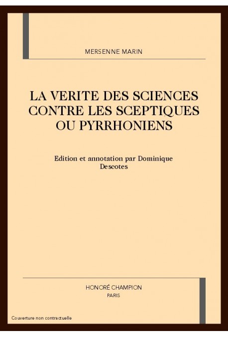 LA VERITE DES SCIENCES CONTRE LES SCEPTIQUES OU PYRRHONIENS