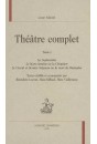 THÉÂTRE COMPLET, I. LA SOPHONISBE, LE MARC-ANTOINE OU LA CLÉOPÂTRE,