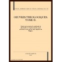 OEUVRES THEOLOGIQUES. TOME II - TRAITE QUI CONTIENT LA METHODE LA PLUS FACILE ET LA PLUS ASSUREE POUR