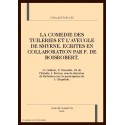 LA COMEDIE DES TUILERIES. L'AVEUGLE DE SMYRNE. ECRITES EN COLL. PAR F. DE BOISROBERT, G. COLLETET, P CORNEILL