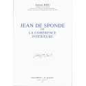 JEAN DE SPONDE OU LA COHERENCE INTERIEURE.