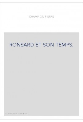 RONSARD ET SON TEMPS.