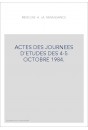ACTES DES JOURNEES D'ETUDES DES 4-5 OCTOBRE 1984.