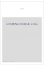 CHEMIN DE L'HERESIE. TEXTES ET DOCUMENTS. T 3