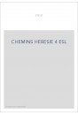 CHEMIN DE L'HERESIE. TEXTES ET DOCUMENTS. T 4