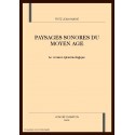 PAYSAGES SONORES DU MOYEN AGE