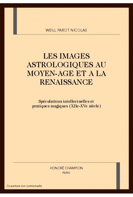 LES IMAGES ASTROLOGIQUES AU MOYEN-AGE ET A LA RENAISSANCE
