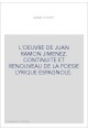 L'OEUVRE DE JUAN RAMON JIMENEZ. CONTINUITE ET RENOUVEAU DE LA POESIE LYRIQUE ESPAGNOLE.