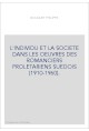 L'INDIVIDU ET LA SOCIETE DANS LES OEUVRES DES ROMANCIERS PROLETARIENS SUEDOIS (1910-1960).