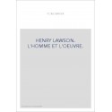 HENRY LAWSON. L'HOMME ET L'OEUVRE.