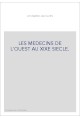 LES MEDECINS DE L'OUEST AU XIXE SIECLE.
