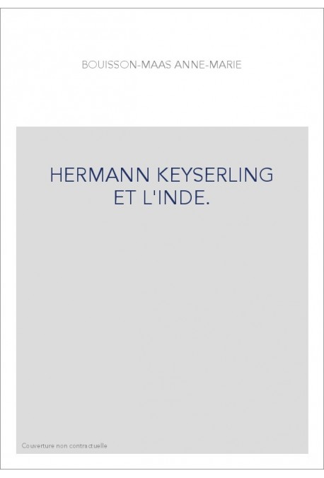 HERMANN KEYSERLING ET L'INDE.