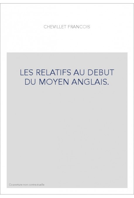 LES RELATIFS AU DEBUT DU MOYEN ANGLAIS.