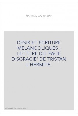 DESIR ET ECRITURE MELANCOLIQUES