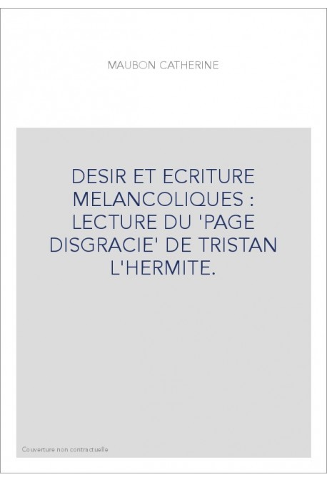 DESIR ET ECRITURE MELANCOLIQUES