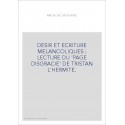 DESIR ET ECRITURE MELANCOLIQUES