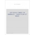 LES DEUX 'CIMES' DE RIMBAUD : 'DEVOTION' ET 'REVE'.