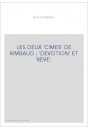 LES DEUX 'CIMES' DE RIMBAUD : 'DEVOTION' ET 'REVE'.