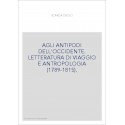 AGLI ANTIPODI DELL'OCCIDENTE. LETTERATURA DI VIAGGIO E ANTROPOLOGIA (1789-1815).