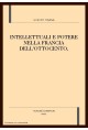 INTELLETTUALI E POTERE NELLA FRANCIA DELL'OTTOCENTO,