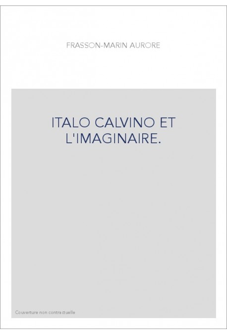 ITALO CALVINO ET L'IMAGINAIRE.