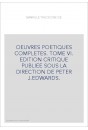 OEUVRES POETIQUES COMPLETES. TOME VI. IDYLLES PRUSSIENNES. TRENTE-SIX BALLADES JOYEUSES. RONDELS.