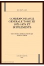 CORRESPONDANCE GENERALE. TOME XII. 1871-1874 ET SUPPLEMENTS