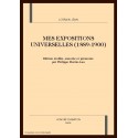 MES EXPOSITIONS UNIVERSELLES (1889-1900)